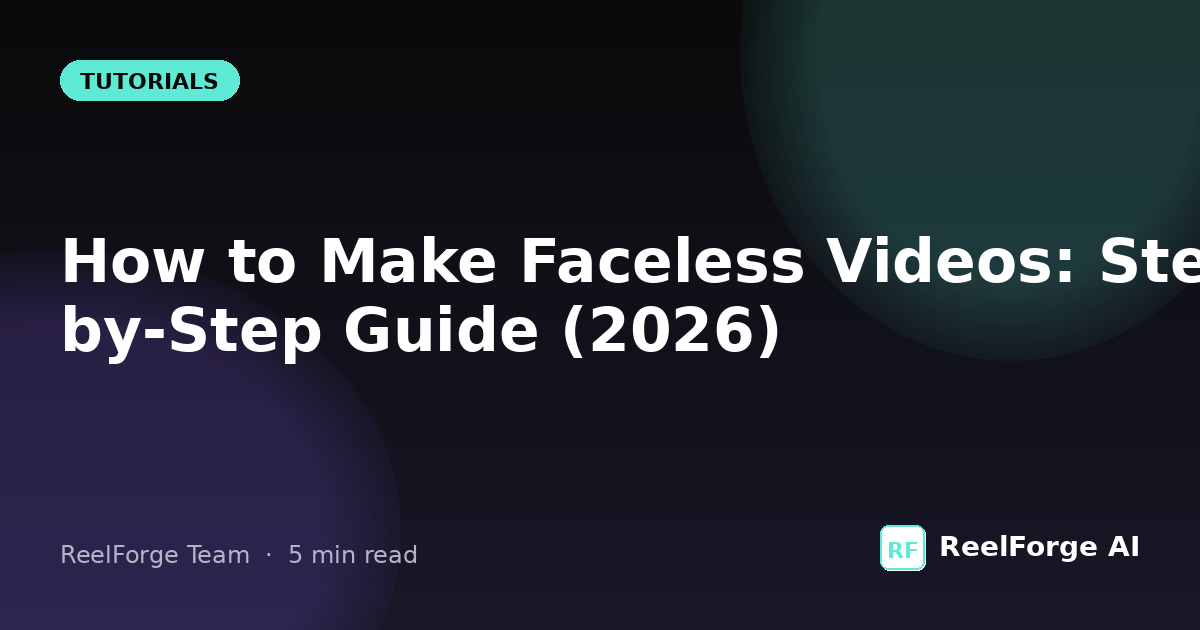 How to Make Faceless Videos | Step-by-Step Guide 2026
