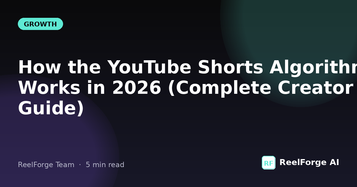 How The YouTube Shorts Algorithm Works In 2026 Complete Creator Guide 